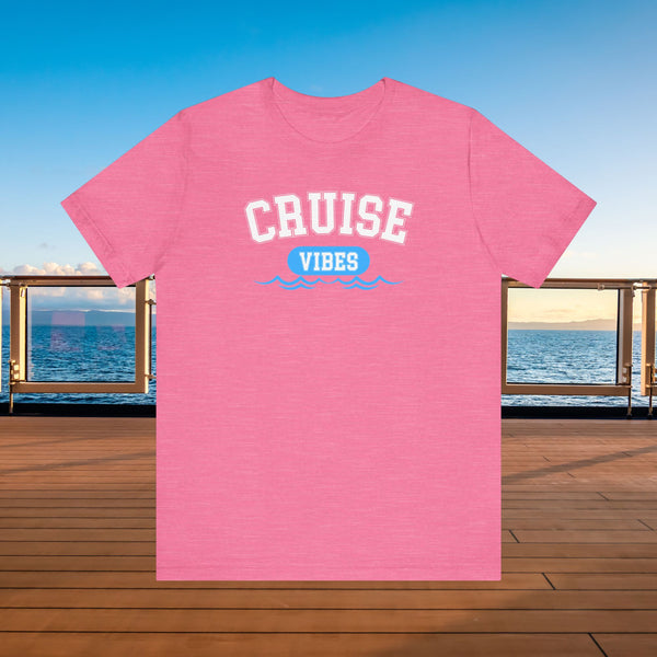 Cruise Vibes T-shirt SHIRT Cruise Into