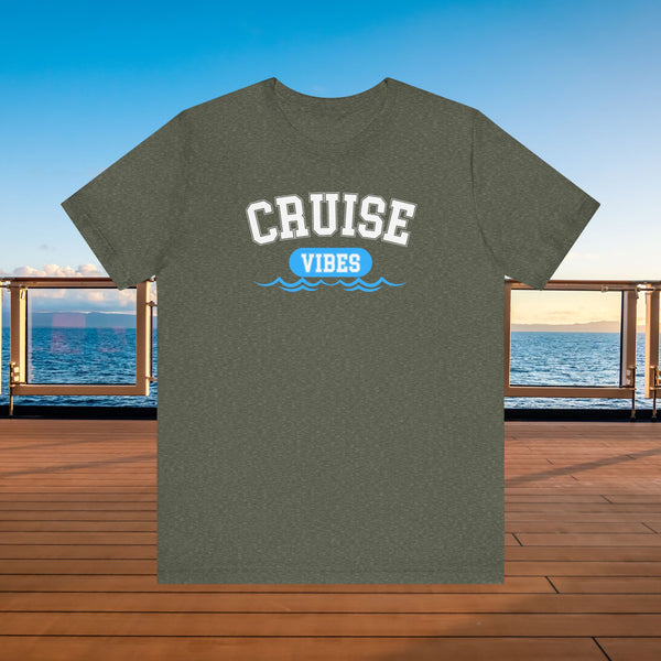 Cruise Vibes T-shirt SHIRT Cruise Into