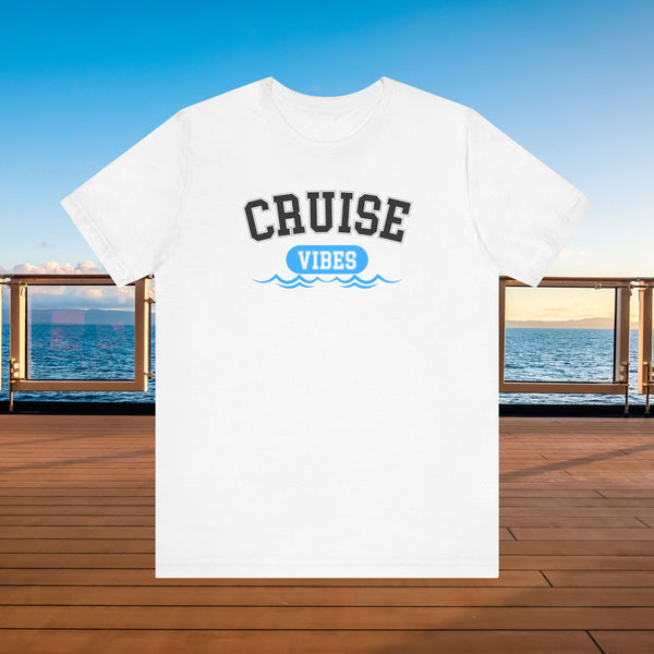 Cruise Vibes T-shirt SHIRT Cruise Into
