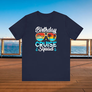 Birthday Cruise Squad T-Shirt SHIRT Cruise Into