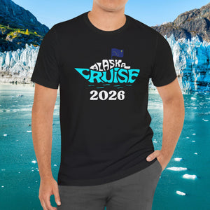 Alaska Cruise 2026 T-shirt SHIRT Cruise Into