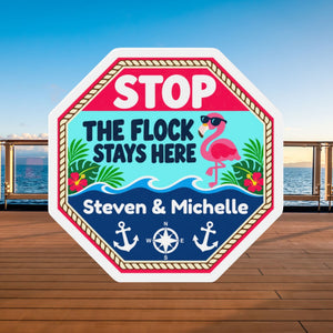 Flamingo stop sign cruise door magnet featuring the phrase “Stop! The Flock Stays Here.”