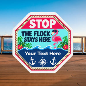 Flamingo stop sign cruise door magnet featuring the phrase “Stop! The Flock Stays Here.”
