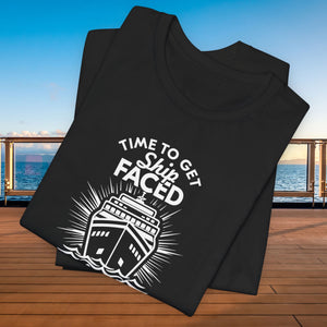 Time to Get Ship Faced and Get a Little Nauti Cruise T-shirt SHIRT Cruise Into