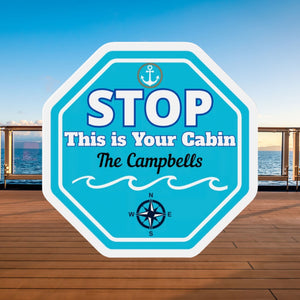 Personalized Stop This Is Your Cabin cruise door magnet with custom names, turquoise stop-sign design, ocean waves, anchor, and compass