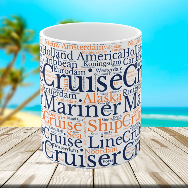 Holland America Cruise Words Coffee Mug Mug Cruise Into
