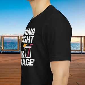 Warning I Bought The Drink Package Cruise T-Shirt SHIRT Cruise Into