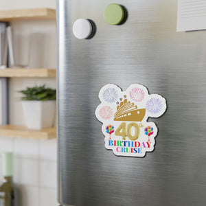 40th Birthday Cruise Door Magnet Cruise Door Magnets Cruise Into
