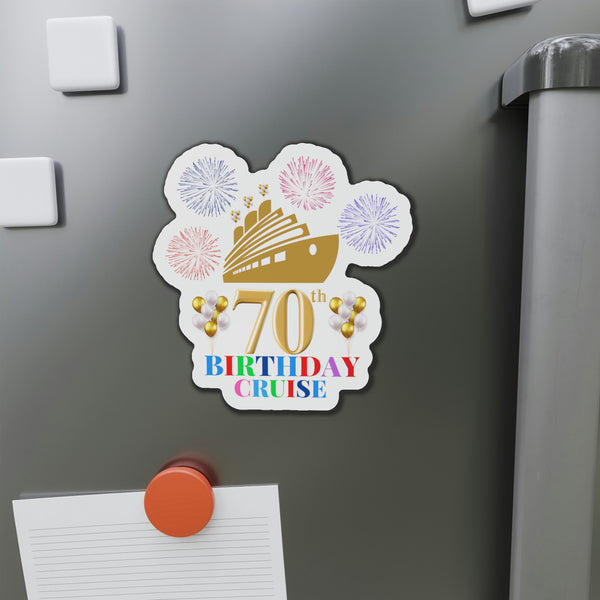 70th Birthday Cruise Door Magnet Cruise Door Magnets 5" x 5"  