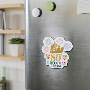 80th Birthday Cruise Door Magnet Cruise Door Magnets Cruise Into