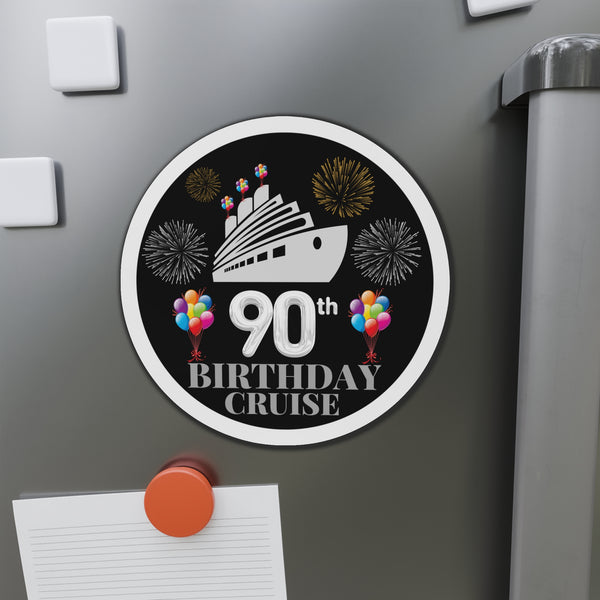 90th Birthday Cruise Door Magnet Cruise Door Magnets 6 × 6"  