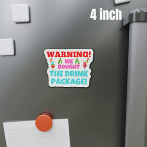 Warning! We Bought The Drink Package Cruise Door Magnet Cruise Door Magnets Cruise Into