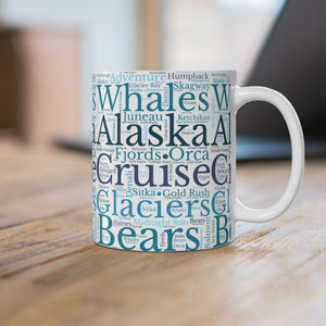 Alaska Cruise Words Coffee Mug Mug Cruise Into