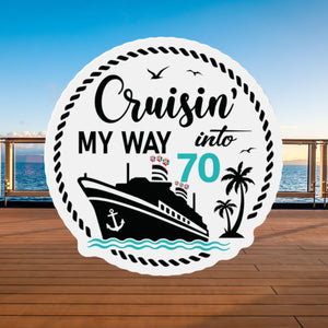 Cruisin' My Way Into 70 Birthday Cruise Door Magnet Cruise Door Magnets Cruise Into