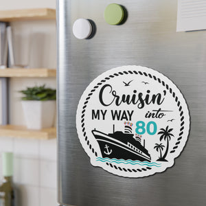 Cruisin' My Way Into 80 Birthday Cruise Door Magnet Cruise Door Magnets Cruise Into