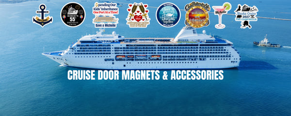 Cruise Door Magnets - Cruise Into