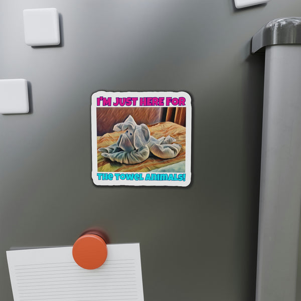 I'm Just Here For The Towel Animals! Cruise Door Magnet Cruise Door Magnets 4" x 4"  