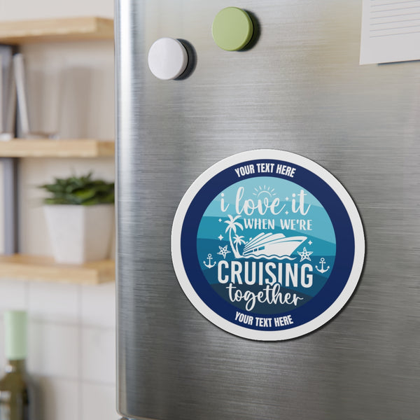 Personalized I Love it When We're Cruising Together Cruise Door Magnet Cruise Door Magnets   