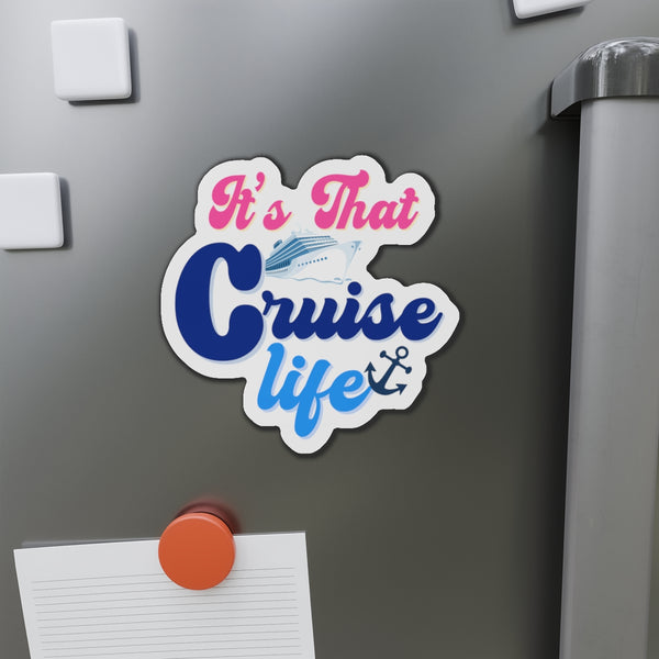 It's That Cruise Life Cruise Door Magnet Cruise Door Magnets 5" x 5"  