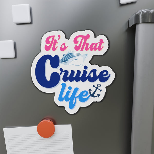 It's That Cruise Life Cruise Door Magnet Cruise Door Magnets 6 × 6"  