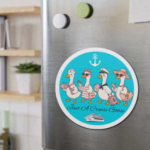Just a Cruise Goose Cruise Door Magnet
