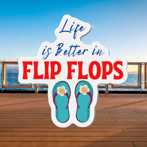 Life is Better in Flip Flops Cruise Door Magnet Cruise Door Magnets   