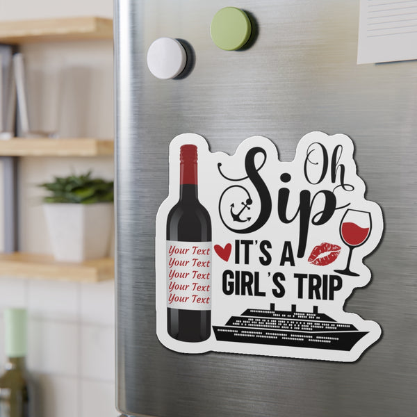 Oh Sip It's A Girl's Trip Personalized Cruise Door Magnet