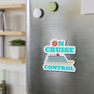 On Cruise Control Cruise Door Magnet Cruise Door Magnets Cruise Into