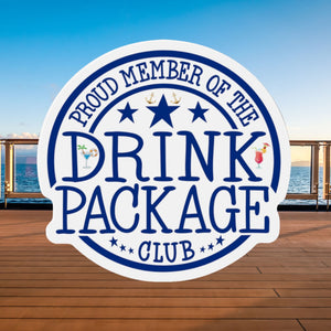 Proud Member of The Drink Package Club Cruise Door Magnet Cruise Door Magnets Cruise Into