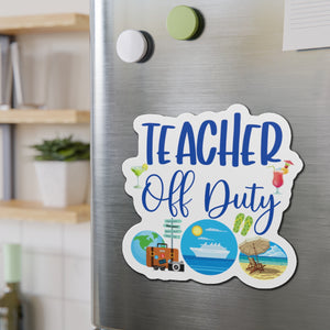 Teacher Off Duty Cruise Door Magnet Cruise Door Magnets Cruise Into