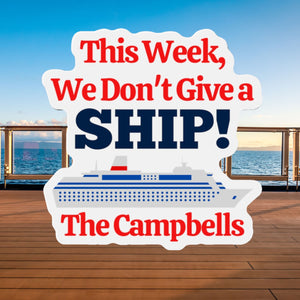 Personalized This Week We Don't Give a Ship! Cruise Door Magnet Cruise Door Magnets Cruise Into