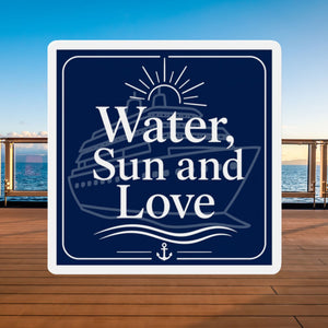 Water, Sun and Love nautical cruise door magnet with cruise ship design