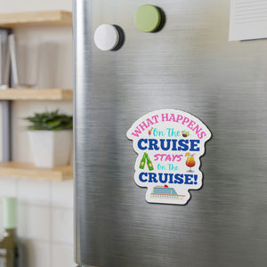 What Happens On The Cruise Stays On The Cruise Door Magnet Cruise Door Magnets Cruise Into