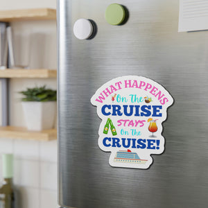 What Happens On The Cruise Stays On The Cruise Door Magnet Cruise Door Magnets Cruise Into