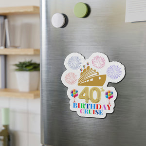 40th Birthday Cruise Door Magnet Cruise Door Magnets Cruise Into