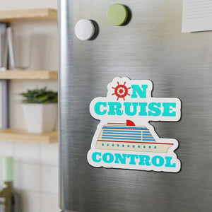 On Cruise Control Cruise Door Magnet Cruise Door Magnets Cruise Into
