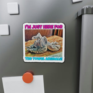 I'm Just Here For The Towel Animals! Cruise Door Magnet Cruise Door Magnets Cruise Into