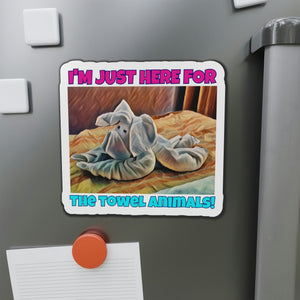 I'm Just Here For The Towel Animals! Cruise Door Magnet Cruise Door Magnets Cruise Into