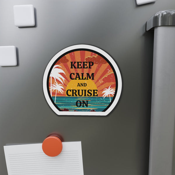 Keep Calm and Cruise On Cruise Door Magnet Cruise Door Magnets Cruise Into
