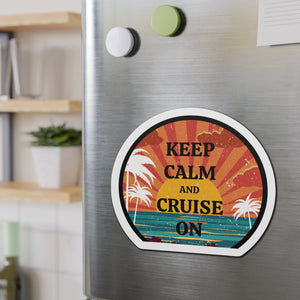 Keep Calm and Cruise On Cruise Door Magnet Cruise Door Magnets Cruise Into
