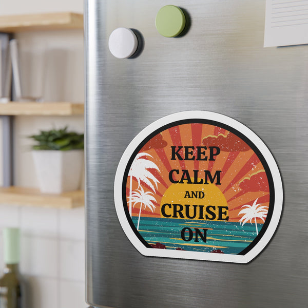 Keep Calm and Cruise On Cruise Door Magnet Cruise Door Magnets Cruise Into