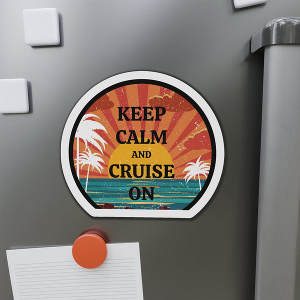 Keep Calm and Cruise On Cruise Door Magnet Cruise Door Magnets Cruise Into